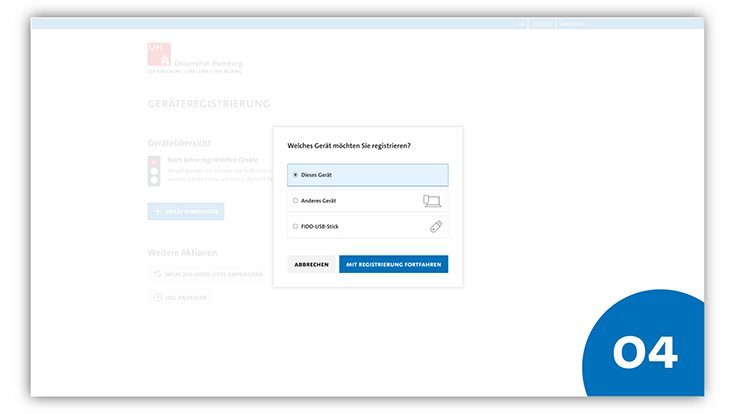 Pop-up Fenster „Welches Gerät möchten sie registrieren?“ und Auswahlmöglichkeiten zwischen „dieses Gerät“, „anderes Gerät“, „FIDO-USB-STICK“ und dem Button „Mit Registrierung fortfahren“