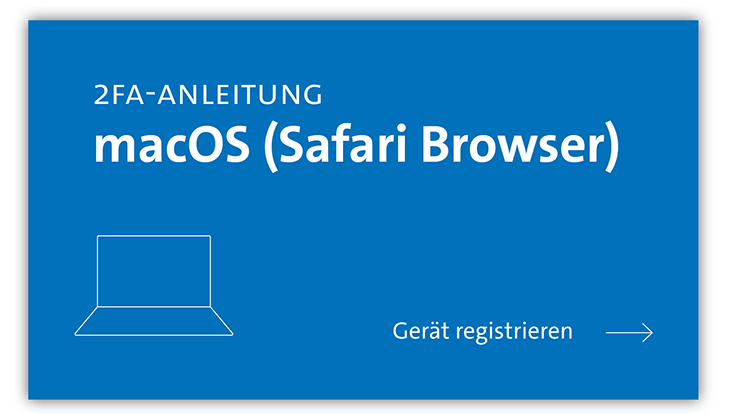 Grafik: 2FA-Anleitung macOS (Safari Browser) mit Pfeil zu Gerät registrieren